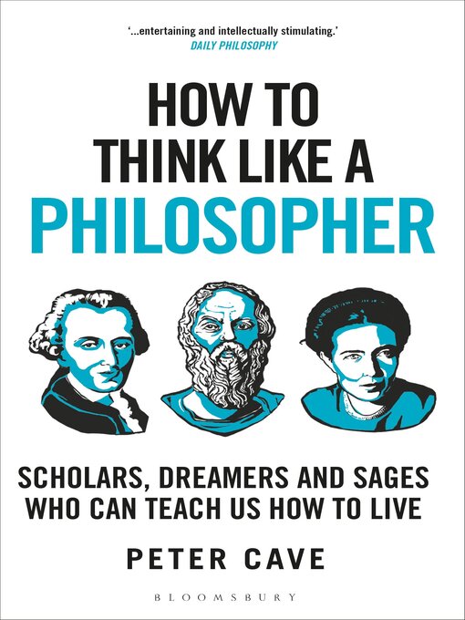 Title details for How to Think Like a Philosopher by Peter Cave - Available